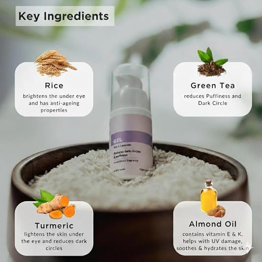 Under Eye Gel, Rice & Lavender, Reduces Dark Circles & Puffiness, All Skin Types, 15gm